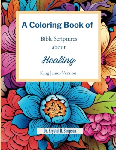 A Coloring Book of Bible Scriptures About Healing King James Version