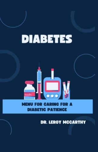 Diabetes Menu for Caring for a Diabetic Patience