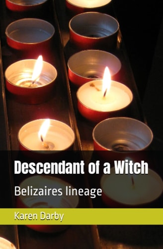 Descendant of a Witch Belizaires Lineage