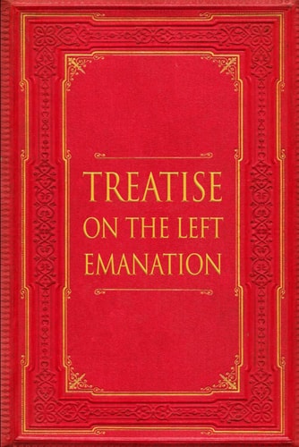 TREATISE ON THE LEFT EMANATION.