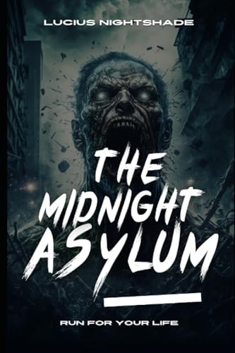 The Midnight Asylum Run For Your Life
