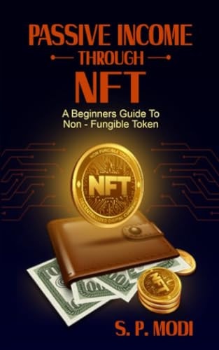 Passive Income Through NFT A Beginners Guide To Non-Fungible Token