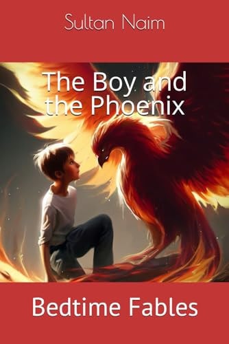 The Boy and the Phoenix Bedtime Fables