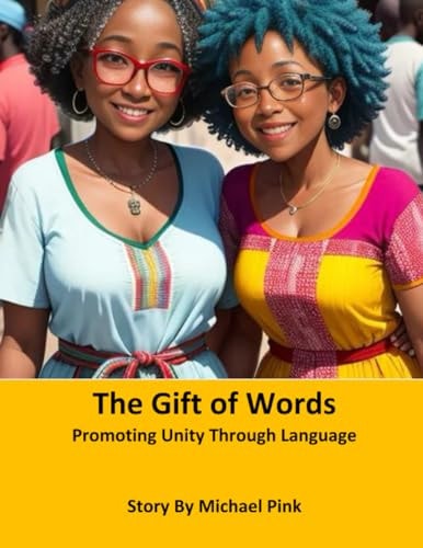 The Gift of Words Promoting Unity Through Language