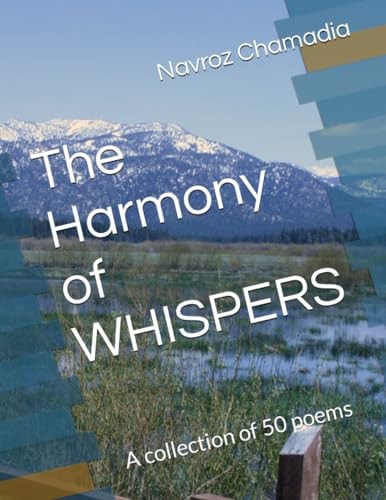 The Harmony of WHISPERS A Collection of 50 Poems