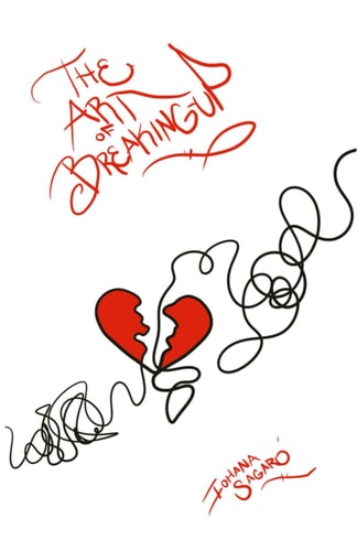 The Art of Breaking Up A Collection of Love Poems