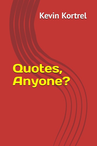 Quotes, Anyone?