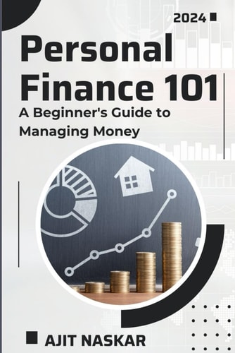 Personal Finance 101 A Beginner's Guide to Managing Money
