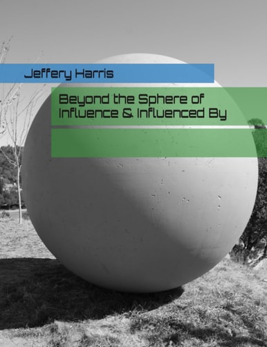 Beyond the Sphere of Influence & Influenced By