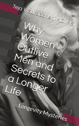 Why Women Outlive Men and Secrets to a Longer Life Longevity Mysteries