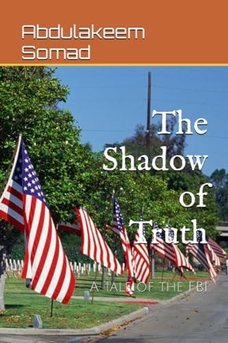 The Shadow of Truth A Tale of the FBI