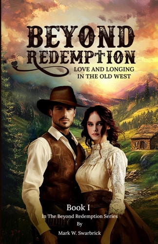 Beyond Redemption Love and Longing in the Old West