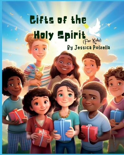 The Gifts of the Holy Spirit for Kids