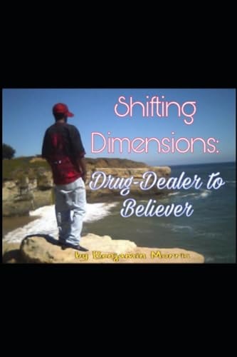 Shifting Dimensions Drug-Dealer to Believer: the Other-Side is Just a Shift Away...