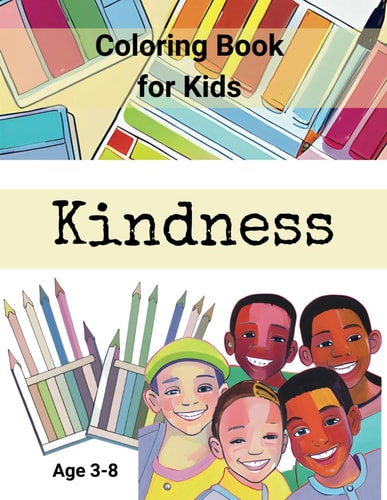 Kindness Coloring Book for Kids Age 3-8