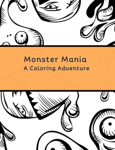 Monster Mania A Coloring Adventure