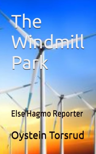 The Windmill Park Else Hagmo Reporter