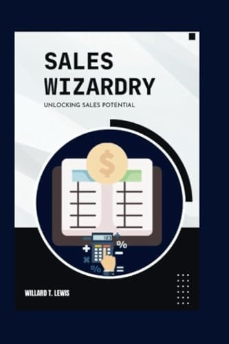 Sales Wizardry Unlocking Sales Potential