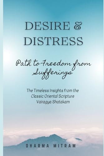Desire & Distress Path to Freedom from Sufferings