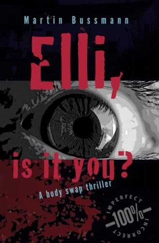 Elli, is it You? A Body Swap Thriller