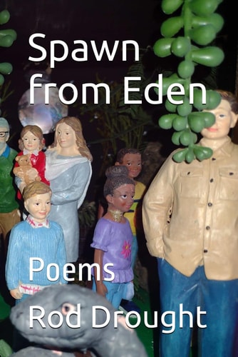 Spawn From Eden Poems
