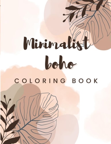 Minimalist Boho Coloring Book 35 Unique Designs for Adults and Teens