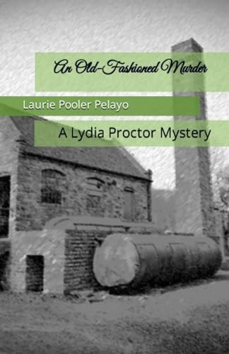 An Old-Fashioned Murder A Lydia Proctor Mystery
