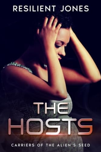 The Hosts Carriers of The Alien's Seed