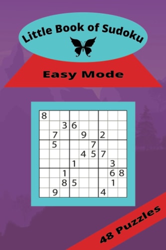 Little Book Of Sudoku, Easy Mode Puzzle Book. 48 Puzzles for All Ages, Adults and Kids Alike