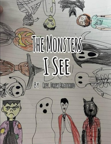 The Monsters I See Overcome Everyday Evils.