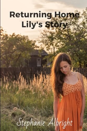 Returning Home Lily's Story Emp