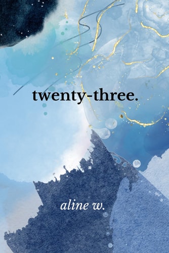 Twenty-three. Poems for the Early Twenties