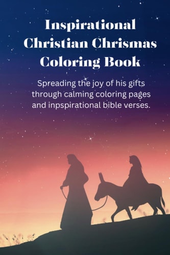 Inspirational Christian Christmas Coloring Book for Teens and Adults