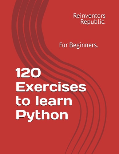 120 Exercises to Learn Python
