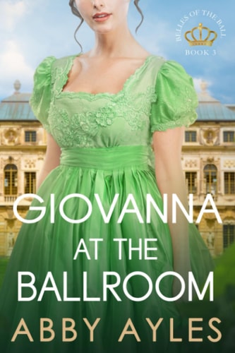Giovanna at the Ballroom Historical Regency Romance Novel