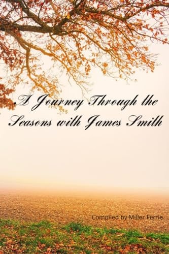 A Journey Through the Seasons with James Smith