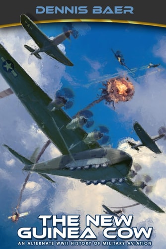 The New Guinea Cow The Alt-History of Military Aviation