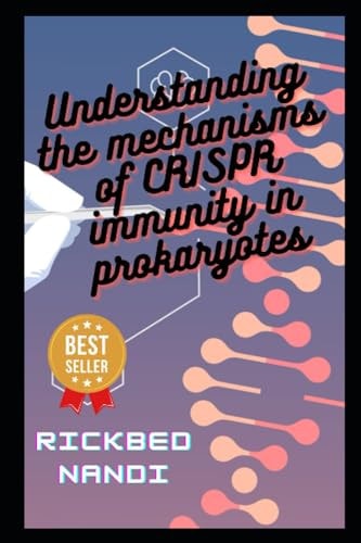 Understanding The Mechanisms Of Crispr Immunity In Prokaryotes Book 4