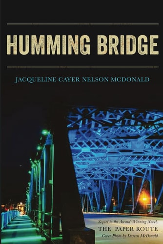 HUMMING BRIDGE Sequel to the Paper Route