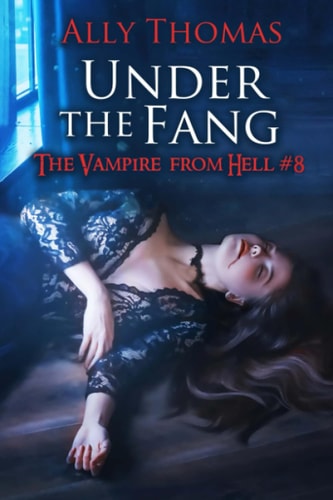 Under the Fang (The Vampire from Hell Part 8)