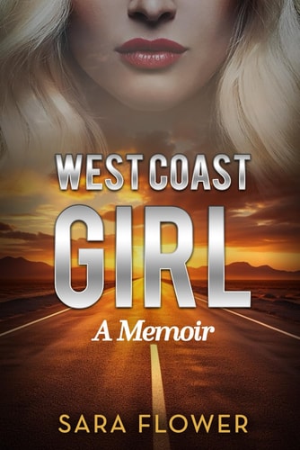West Coast Girl A Memoir