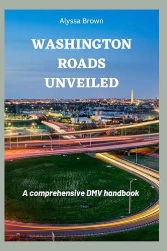 Washington Roads Unveiled A Comprehensive DMV Handbook