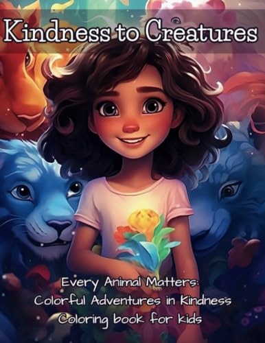 Kindness to Creatures Coloring Book for Kids