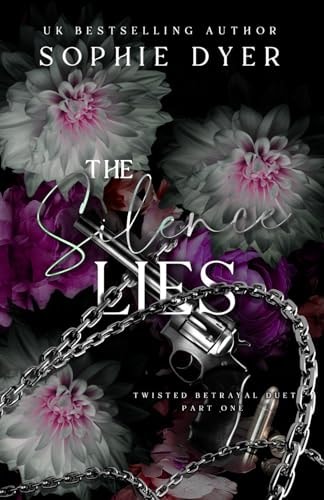 The Silence Lies Part One: The Twisted Betrayal Duet