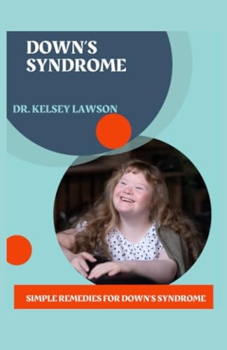 Down's Syndrome Simple Remedies for Down's Syndrome