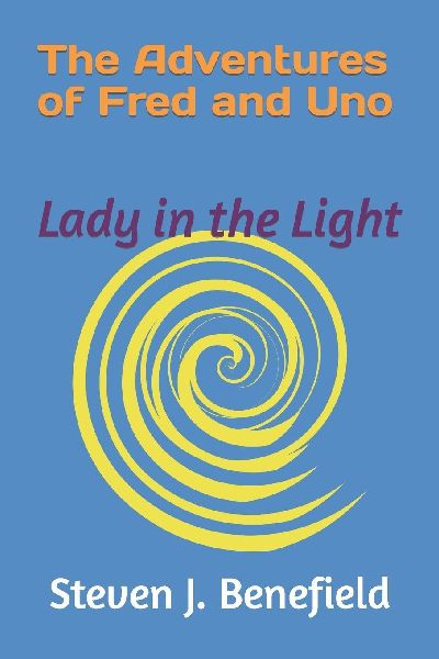 The Adventures of Fred and Uno: Lady in the Light