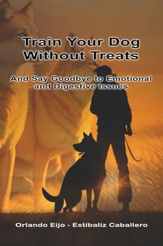 Train Your Dog Without Treats Say Goodbye to Emotional and Digestive Issues