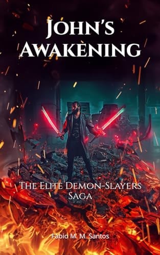 The Elite Demon-Slayers Saga John's Awakening