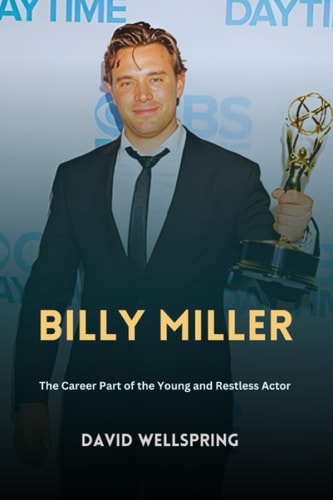 Billy Miller The Career Part of the Young and Restless Actor