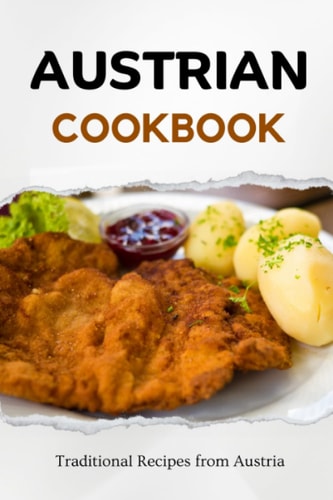 Austrian Cookbook Traditional Recipes from Austria